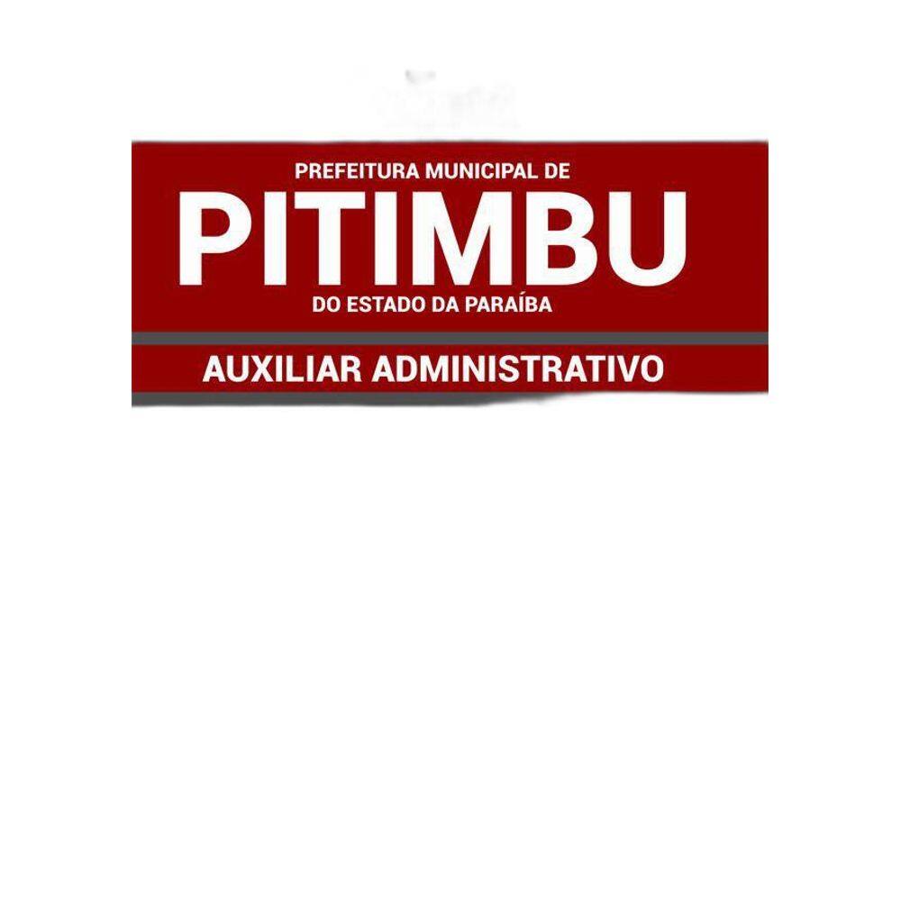 Apostila Concurso Pitimbu Pb - Auxiliar Administrativo