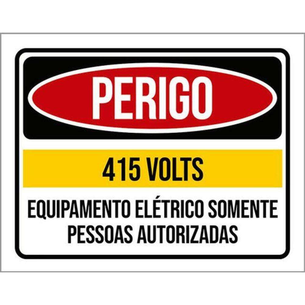Kit 3 Placas Perigo 415 Volts Somente Pessoas Autorizadas
