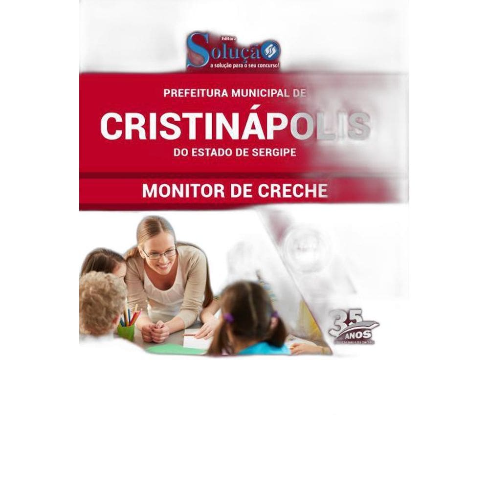 Apostila Prefeitura Cristinápolis Se - Monitor De Creche