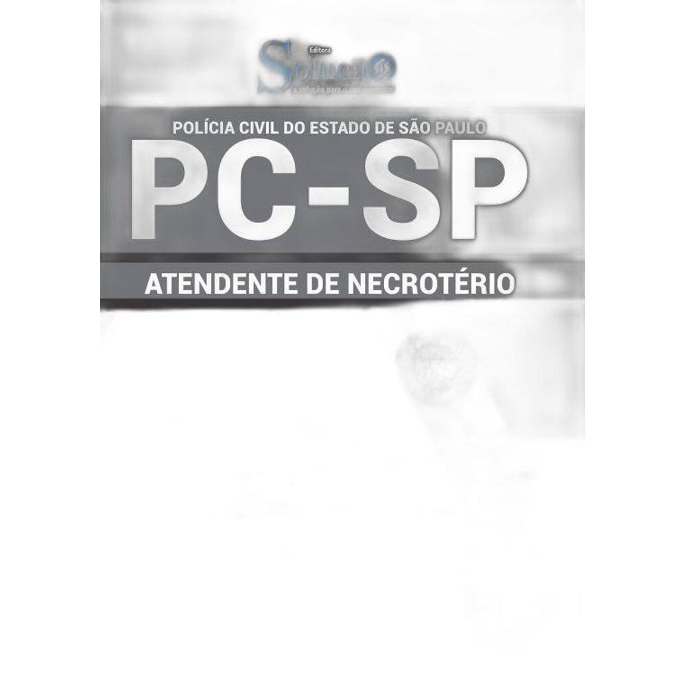 Apostila PC SP 2019 Atendente de Necrotério