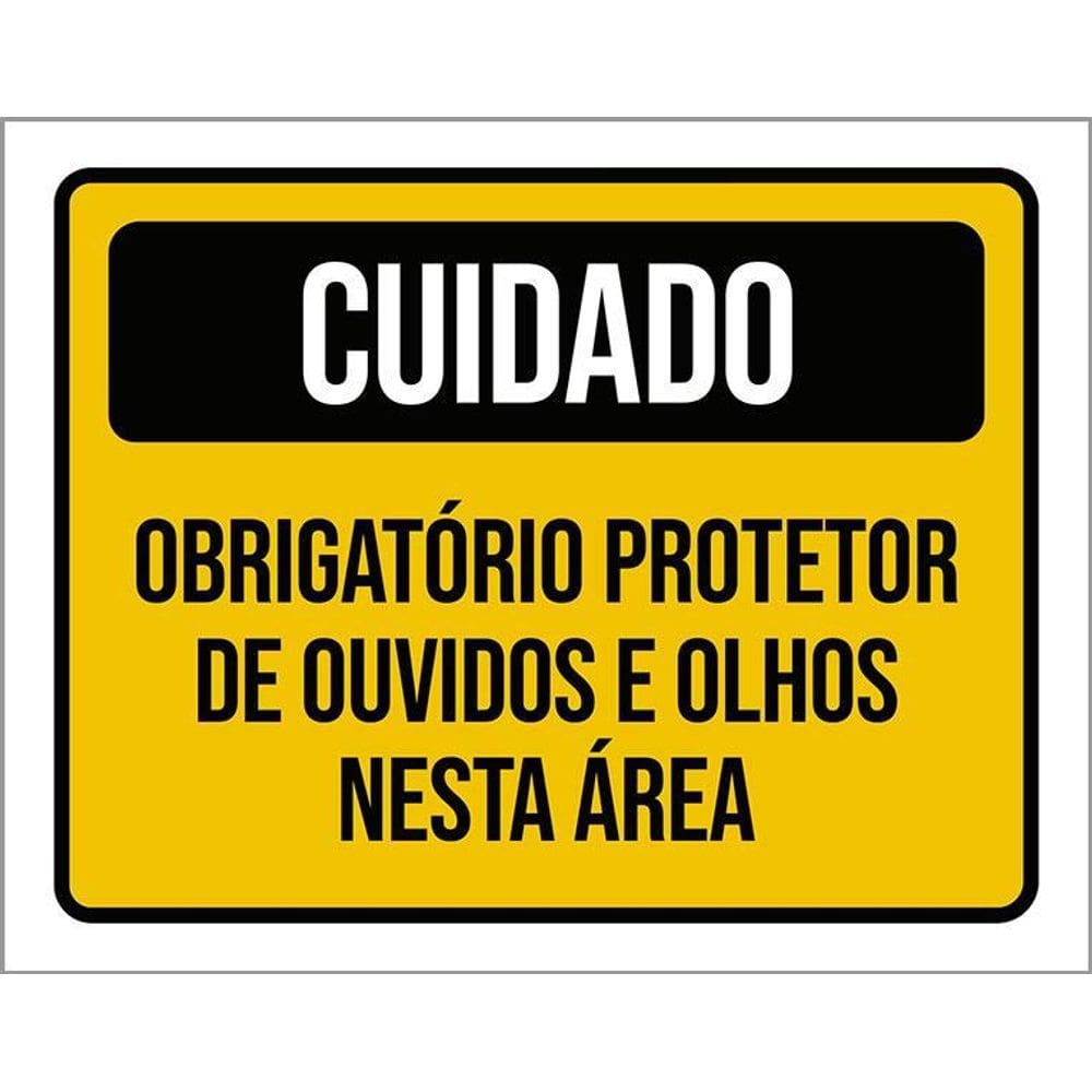 Kit 3 Placas Cuidado Obrigatório Protetor De Ouvidos