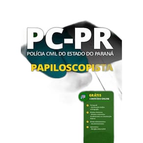 Apostila Concurso Pc Pr - Papiloscopista De Polícia