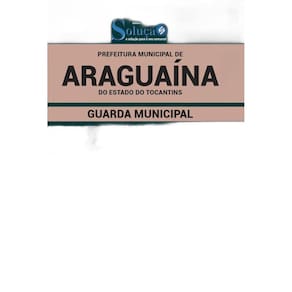 Apostila Prefeitura Araguaína To - Guarda Municipal
