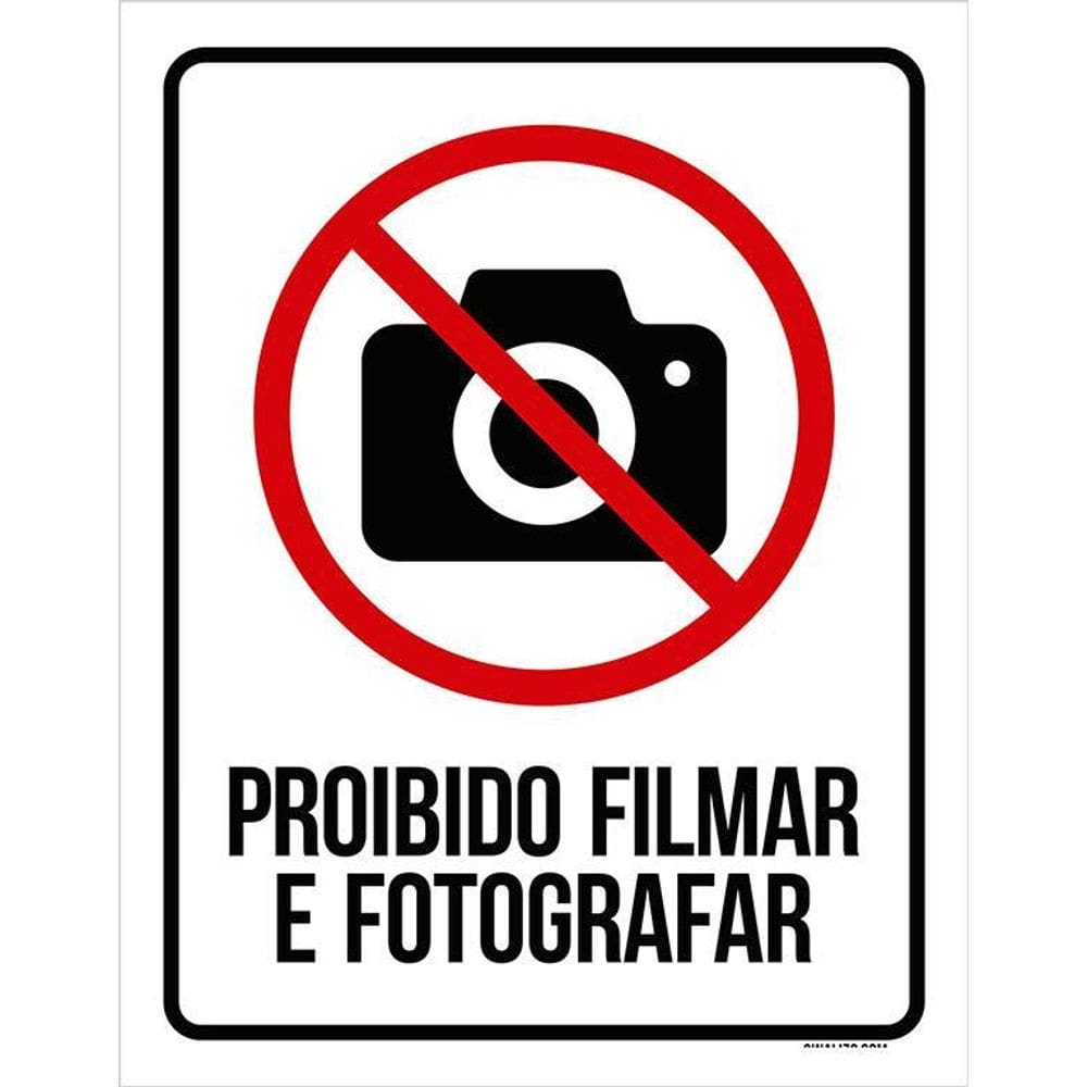 Placa De Sinalização - Proibido Filmar E Fotografar  36X46