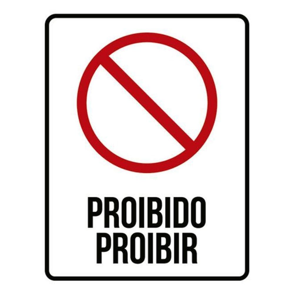 Kit 3 Placas Proibido Proibir