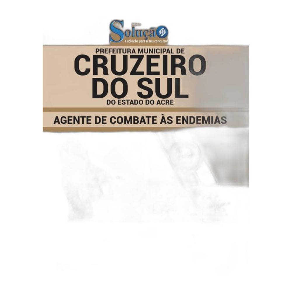 Apostila Cruzeiro Do Sul AC - Agente De Combate Às Endemias
