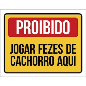 Kit 3 Placas Proibido Jogar Fezes Cachorro Aqui