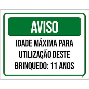 Kit 3 Placas Aviso Idade Máxima Utilização Brinquedo 11 Anos