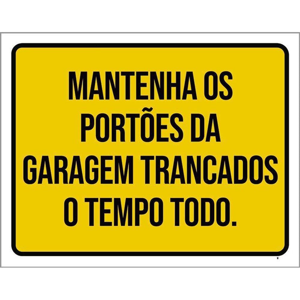 Kit 3 Placas Mantenha Portões Garagem Trancados Tempo Todo