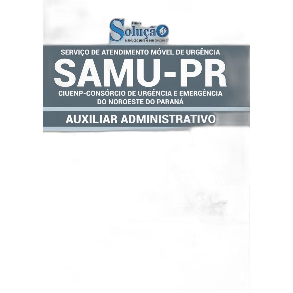 Apostila Samu Pr - Auxiliar Administrativo