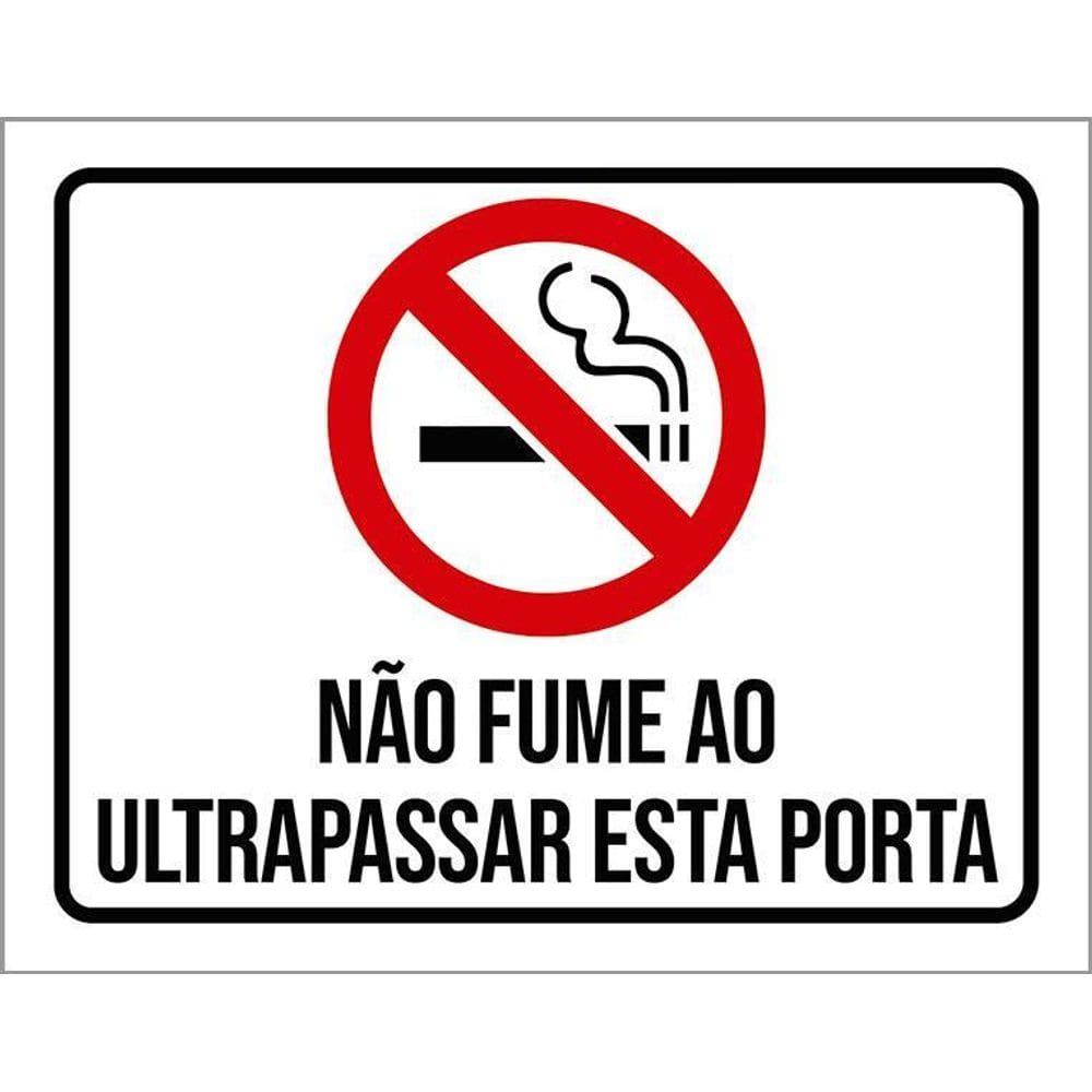 Kit 3 Placas Sinalização Não Fume Ultrapassar Esta Porta