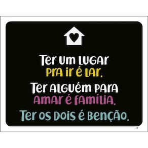 Kit 3 Placas Ter Um Lugar Pra Ir Lar Alguém Amar Família