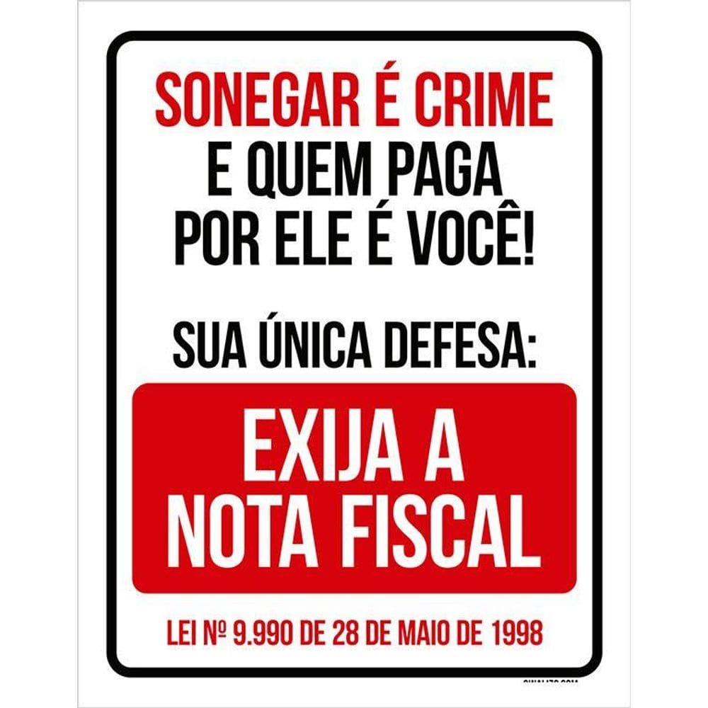 Placa De Sinalização - Sonegar Crime Exija 36X46