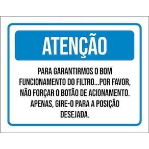 Kit 3 Placas Atenção Garantirmos Funcionamento Filtro