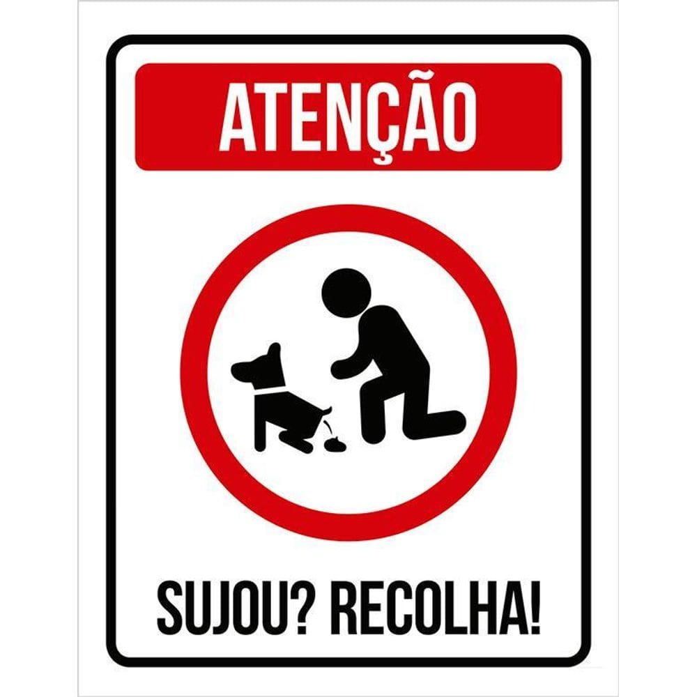Placa Limpe Fezes Sujou Recolha Coco Cachorro  36X46