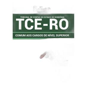 Apostila Tce Ro - Comum Aos Cargos De Nível Superior