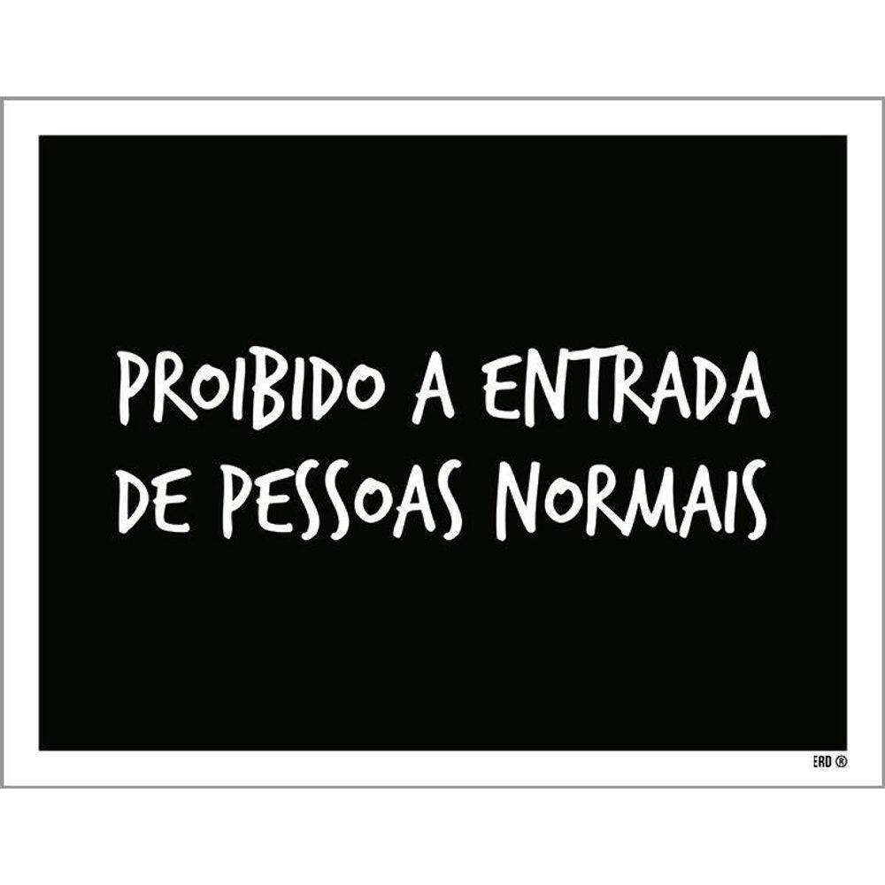 Kit 3 Placas Decorativa - Proibido Entrada Pessoas Normais