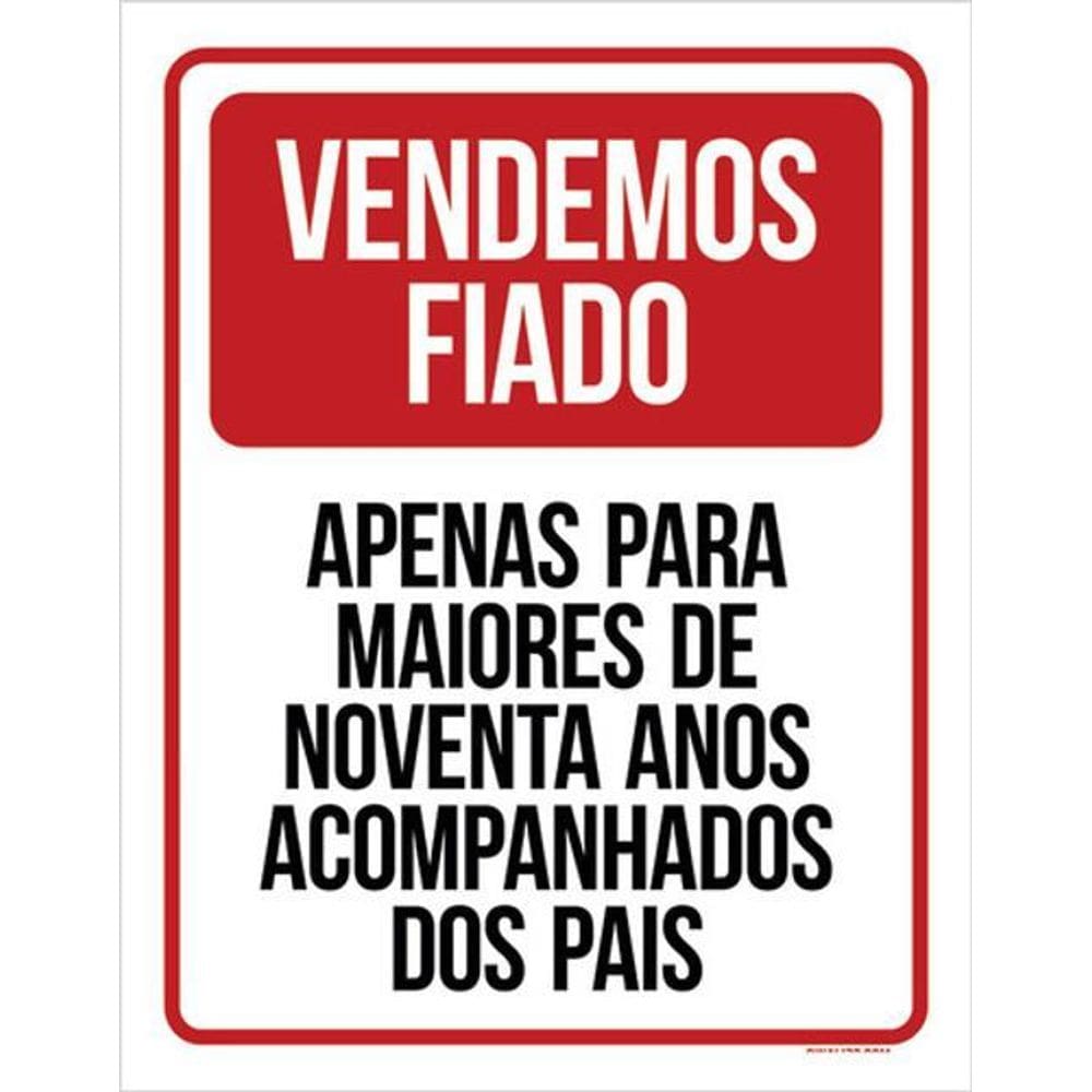 Kit 3 Placas Vendemos Fiados Apenas Maiores Noventa