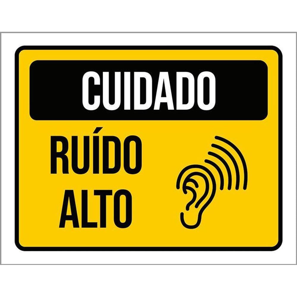 Kit 3 Placas Cuidado Ruído Alto