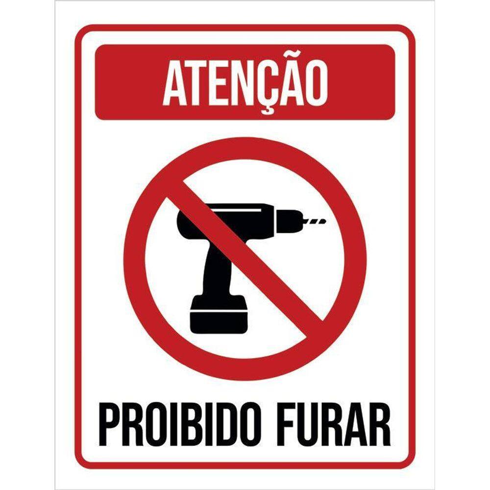 Placa De Sinalização - Atenção Proibido Furar 36X46