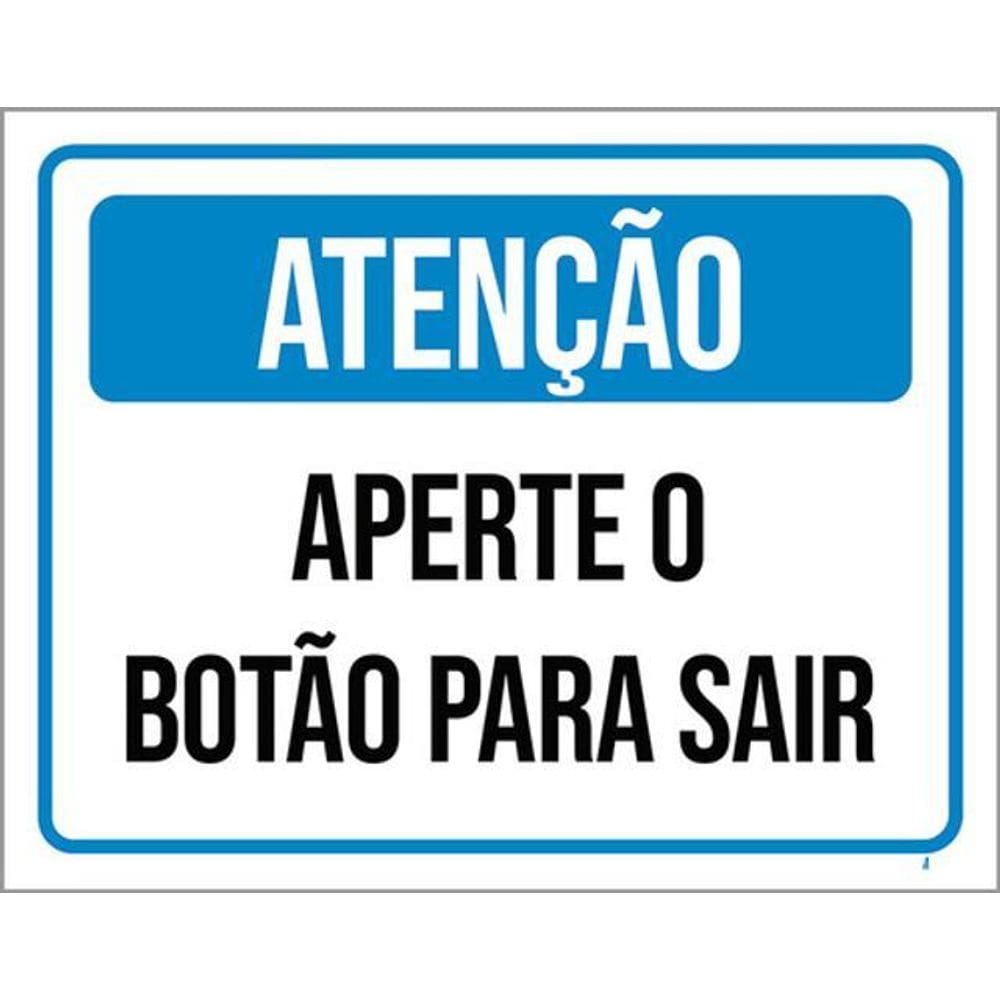 Kit 3 Placas Azul Atenção Aperte Botão Para Sair