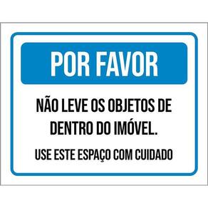 Placa Por Favor Não Leve Objetos Dentro Imóvel 36X46