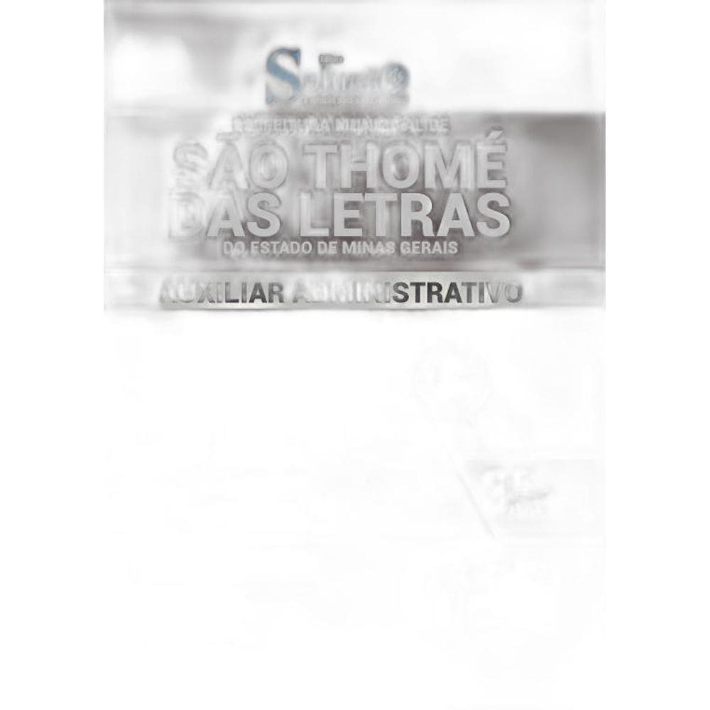 Apostila São Thomé Das Letras - Mg - Auxiliar Administrativo