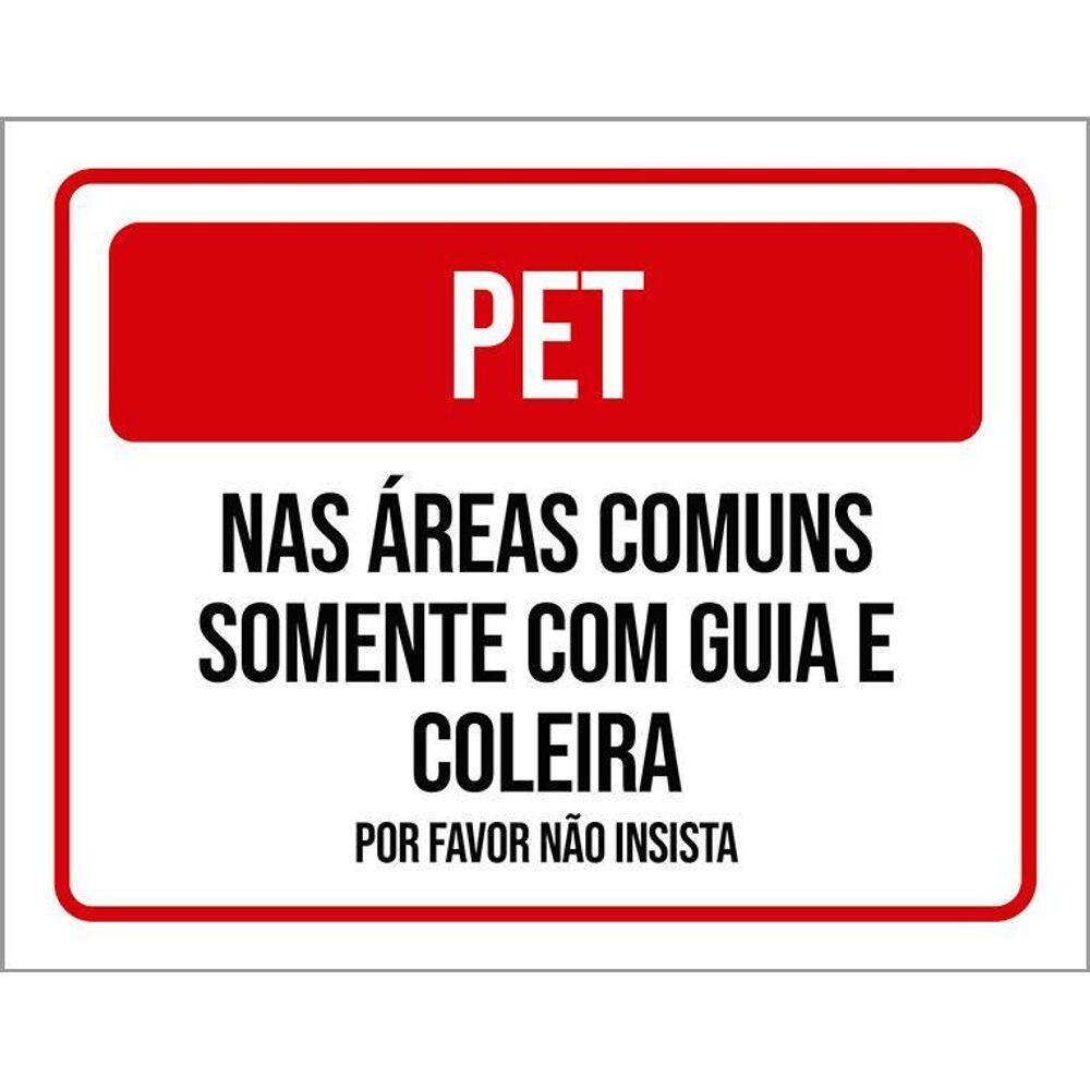 Placa Sinalização - Pet Áreas Comuns Guia Coleira 36X46