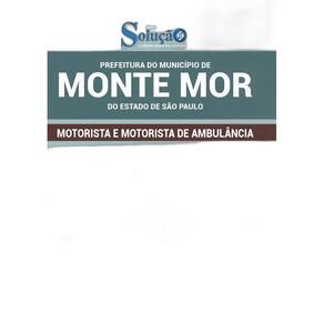 Apostila Monte Mor Sp - Motorista E Motorista De Ambulância
