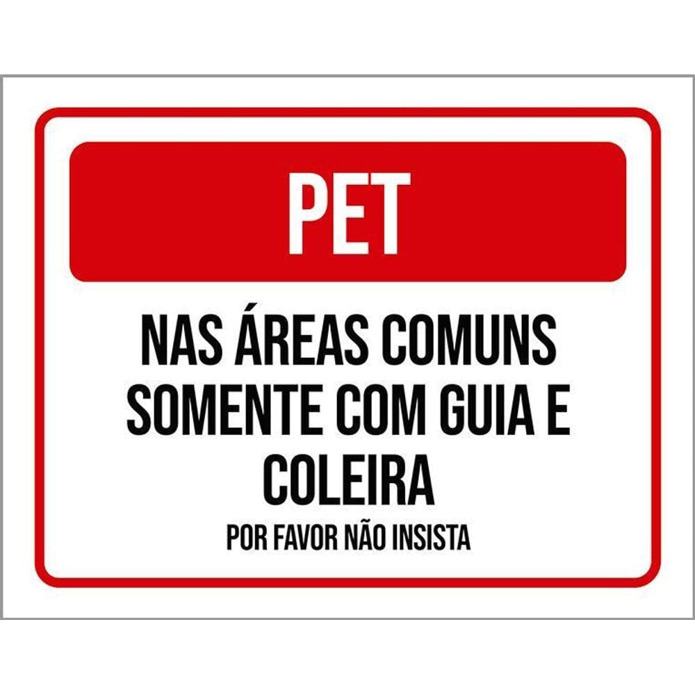 Placa Sinalização - Pet Áreas Comuns Guia Coleira 36X46