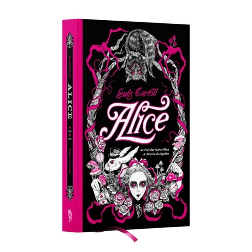 Alice No País Das Maravilhas E Através Do Espelho