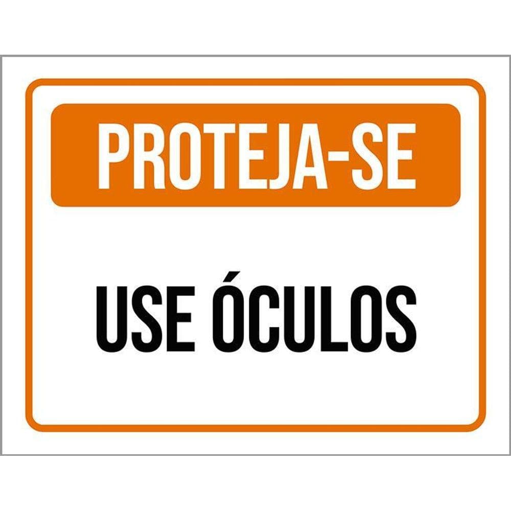 Placa De Sinalização - Proteja-Se Use Óculos 36X46