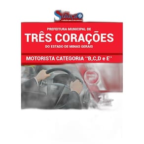 Apostila Três Corações Mg - Motorista Categoria B, C, D E E