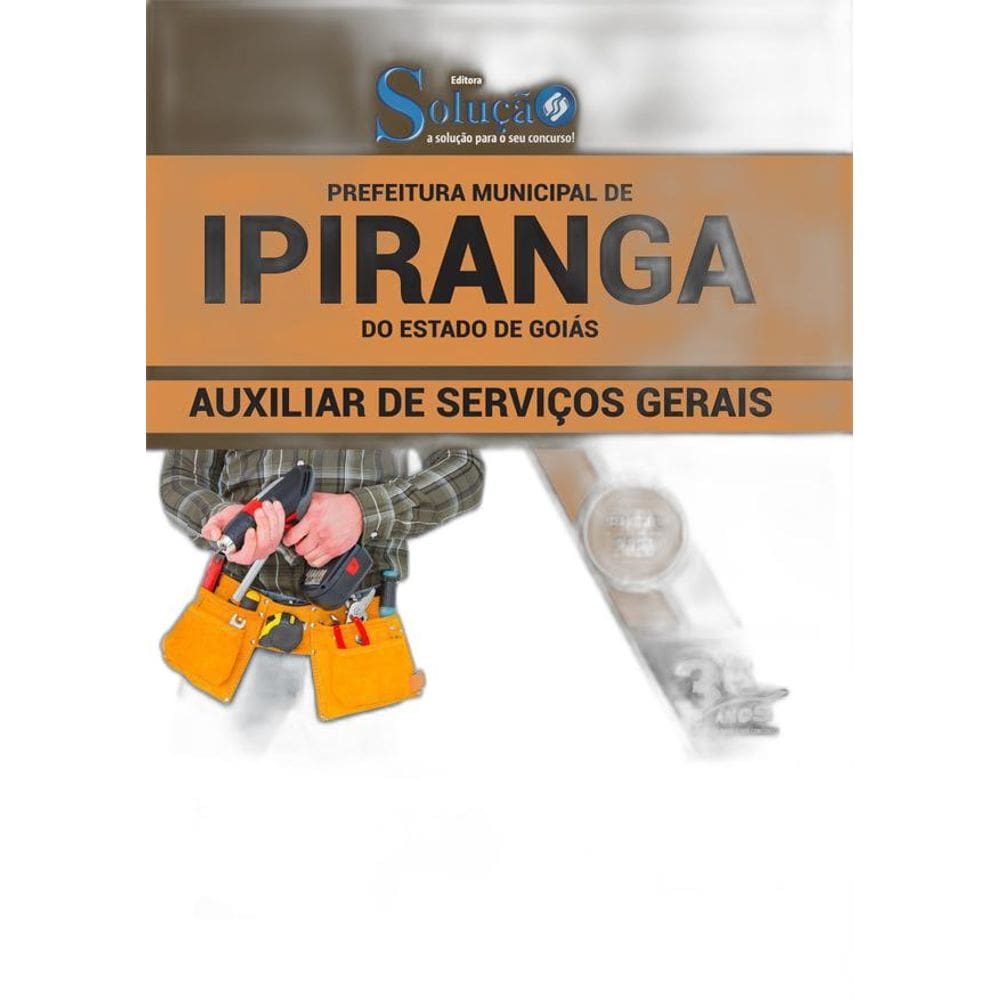 Apostila Prefeitura Ipiranga Go - Auxiliar Serviços Gerais