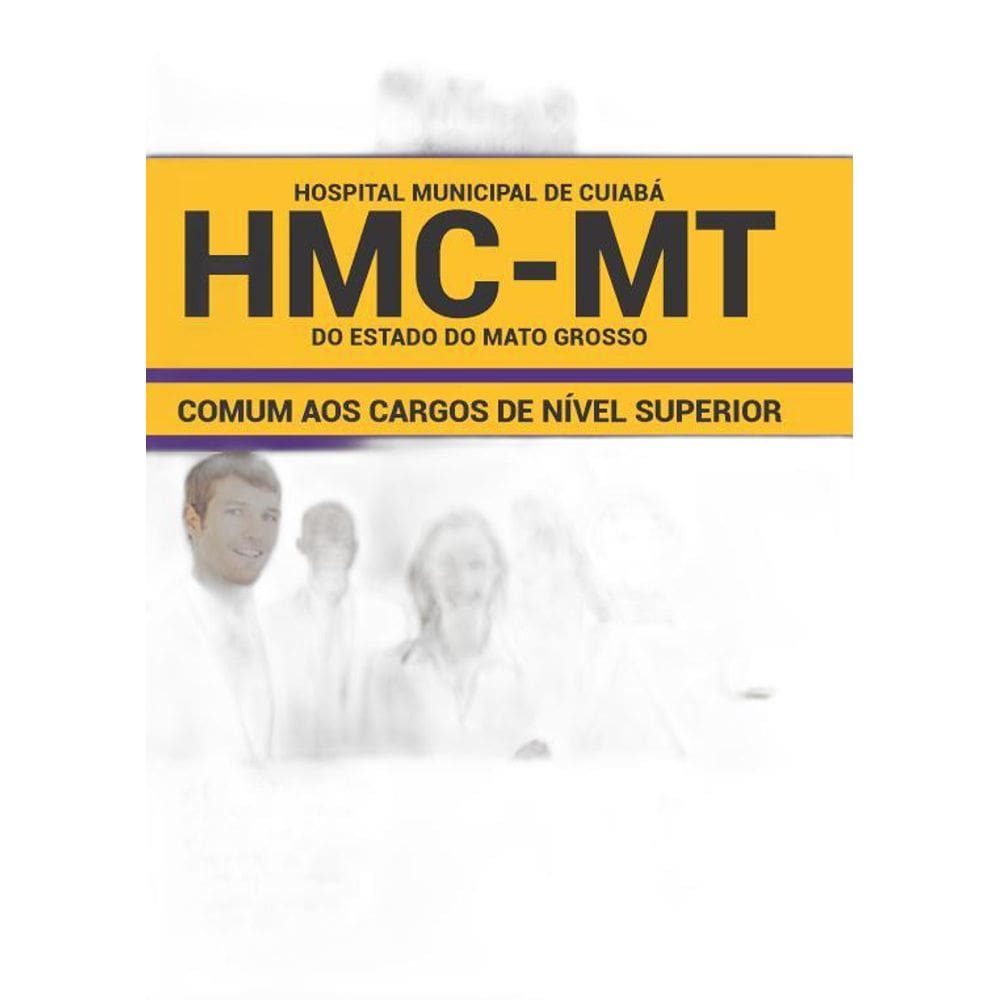 Apostila HMC MT 2019  Cargos de Nível Superior