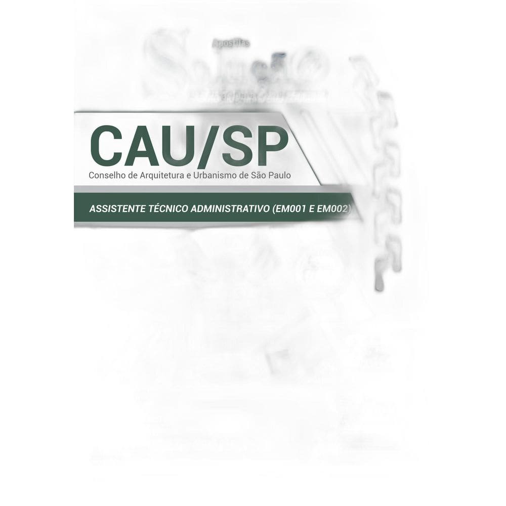 Apostila CAU SP 2018 - Assistente Técnico Administrativo