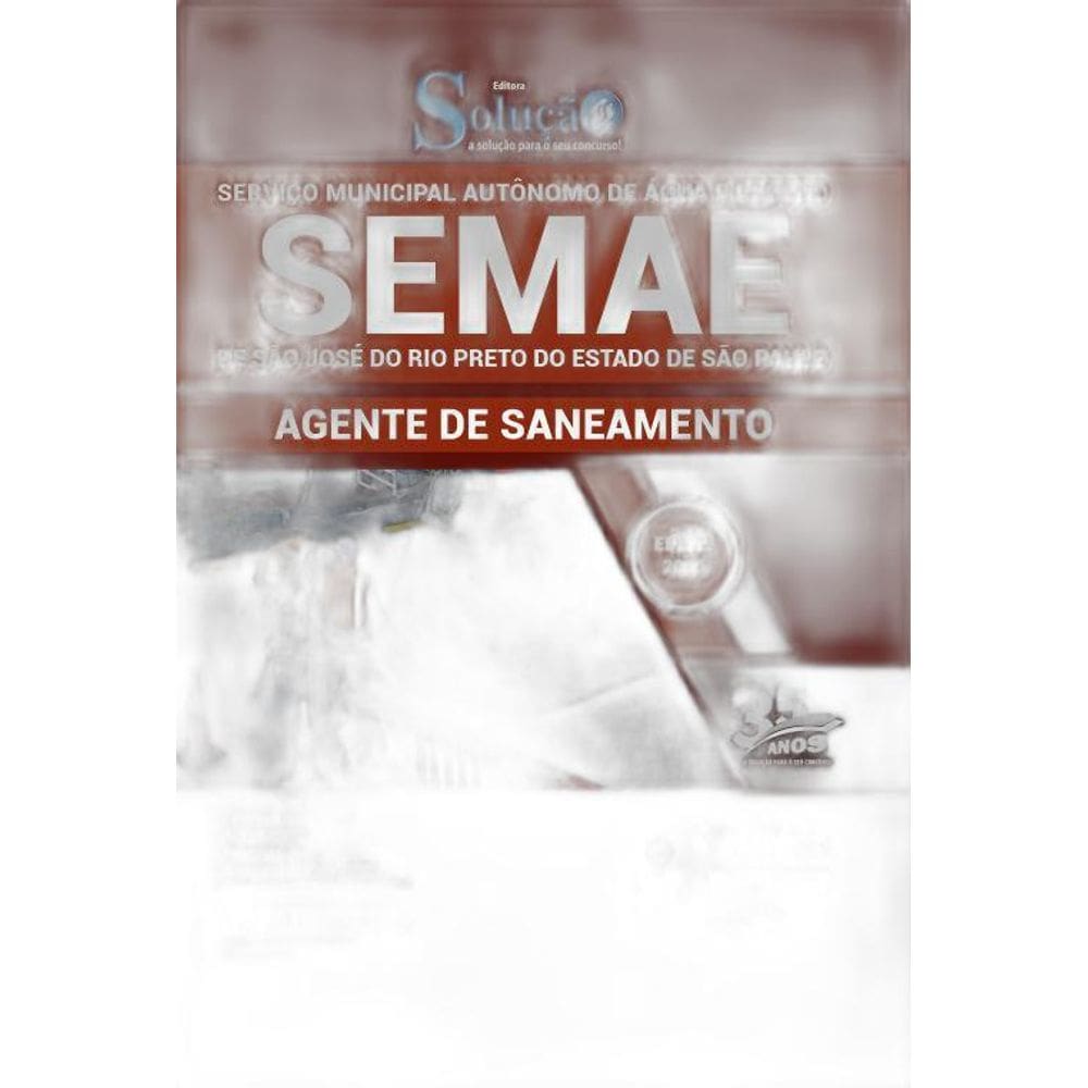 Apostila Semae Rio Preto Sp - Agente De Saneamento