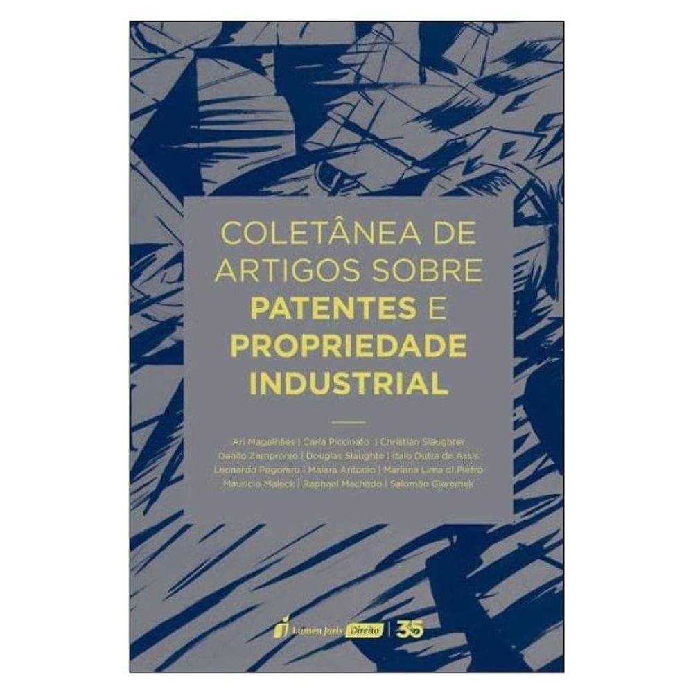 Coletânea De Artigos Sobre Patentes E Propriedade Industrial - 2024