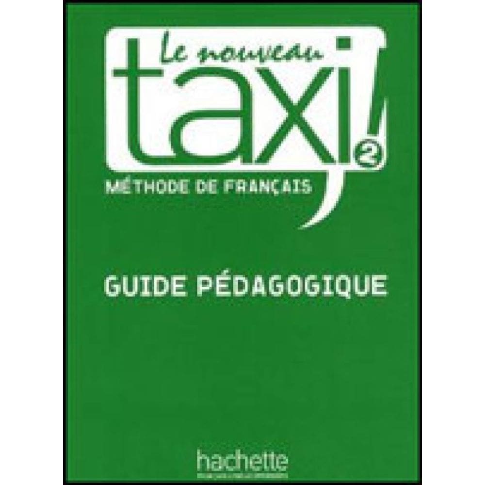 Nouveau Taxi 2, Le - Guide Pedagogique