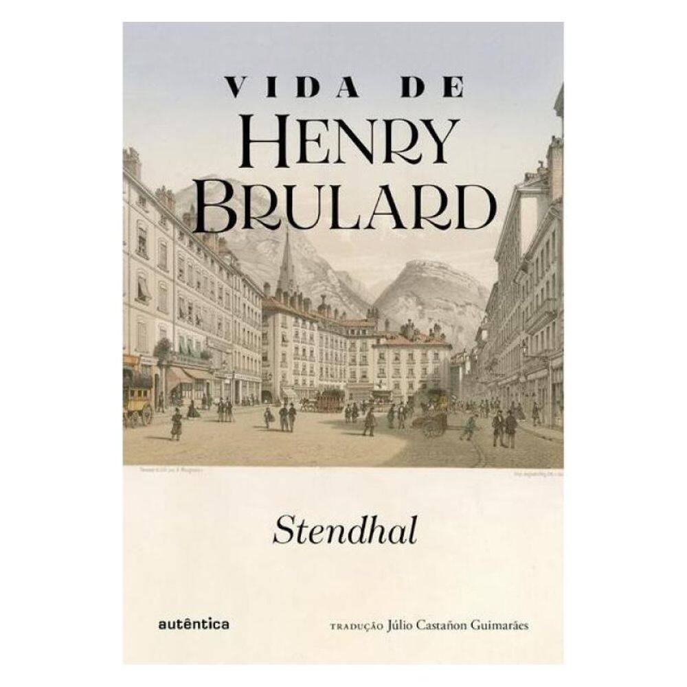 Vida De Henry Brulard