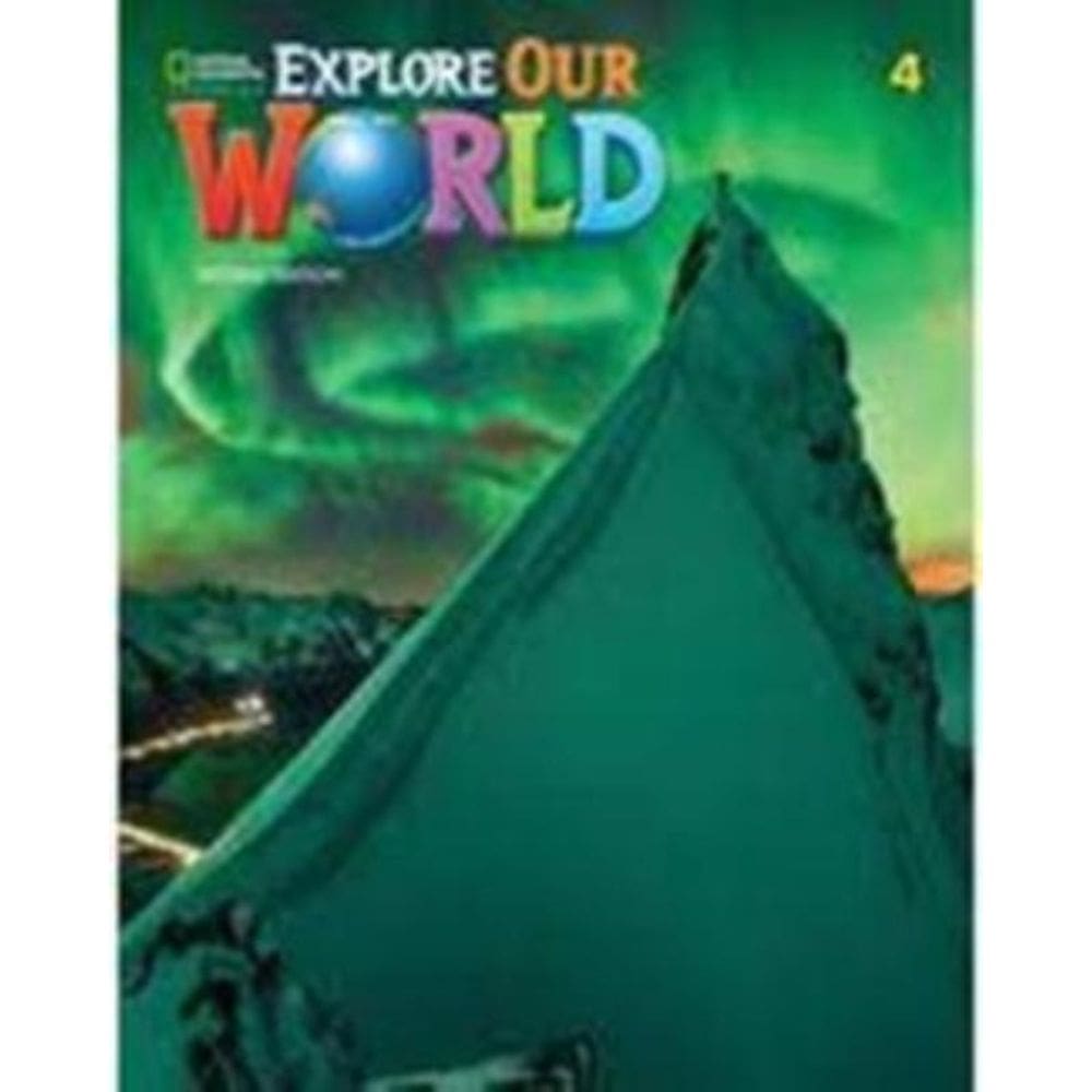 Explore Our World 4 Grammar Wb - 2Nd Ed