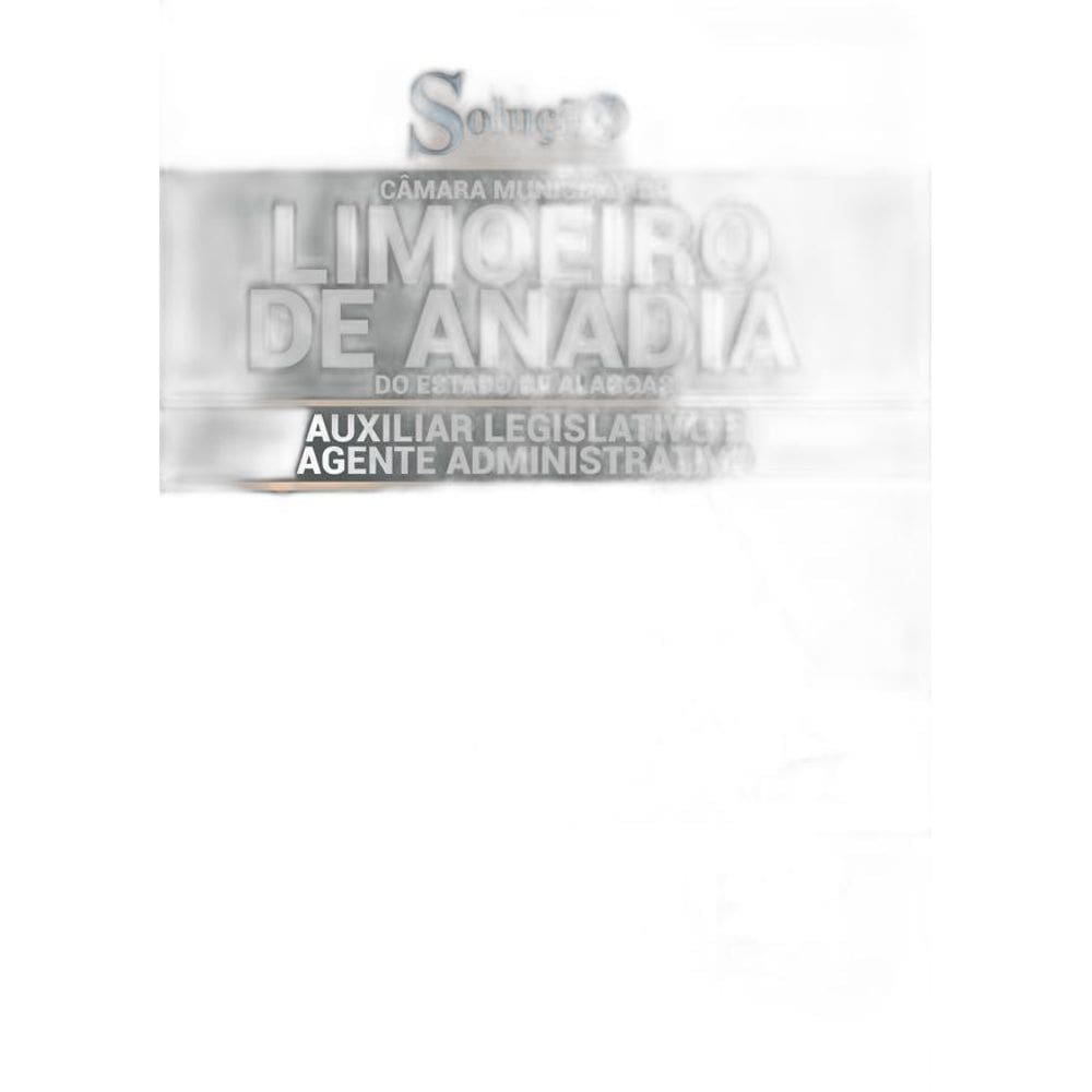 Apostila Câmara Limoeiro De Anadia Al - Auxiliar E Agente
