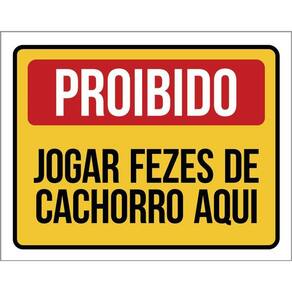 Kit 3 Placas Proibido Jogar Fezes Cachorro Aqui