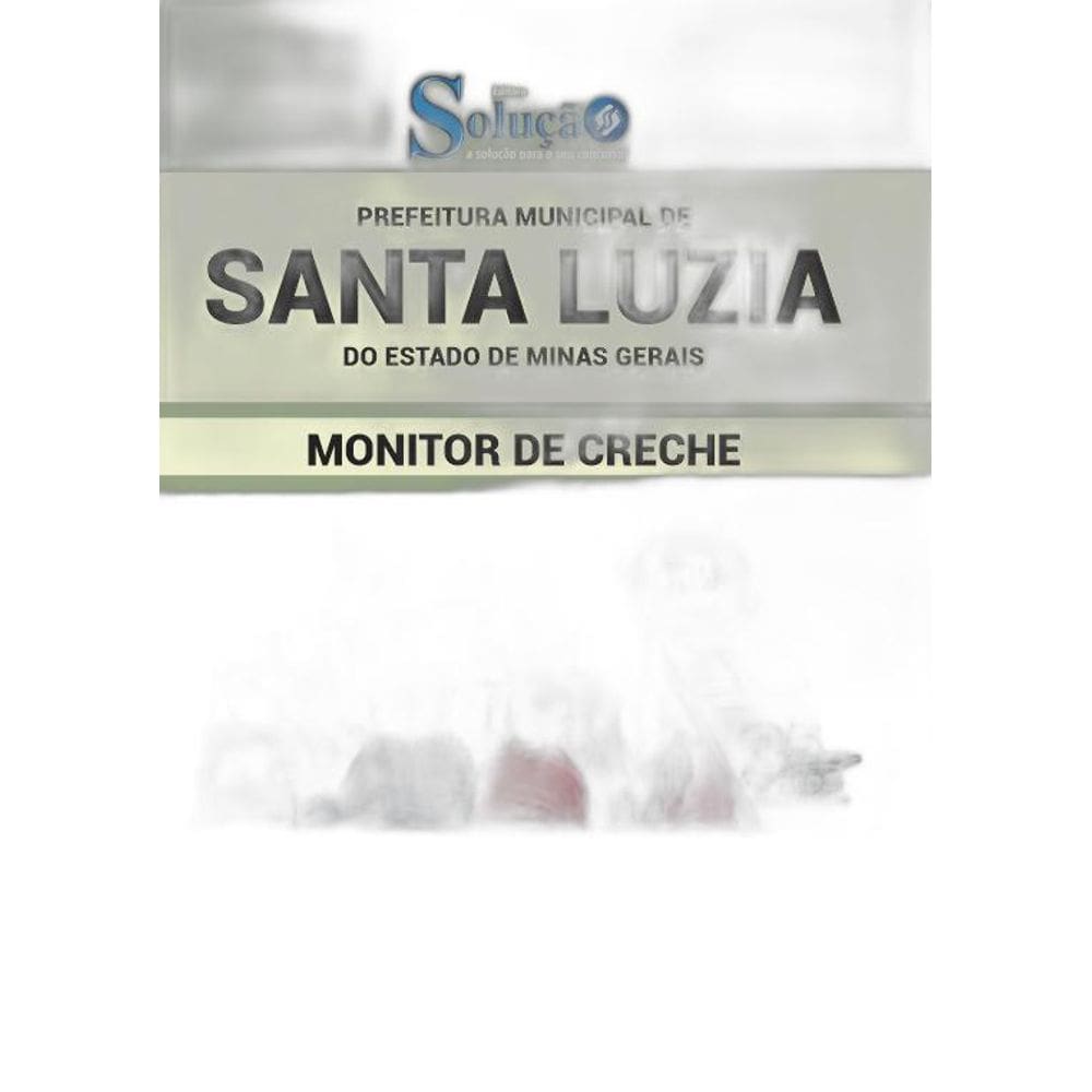 Apostila Prefeitura Santa Luzia MG - Monitor De Creche