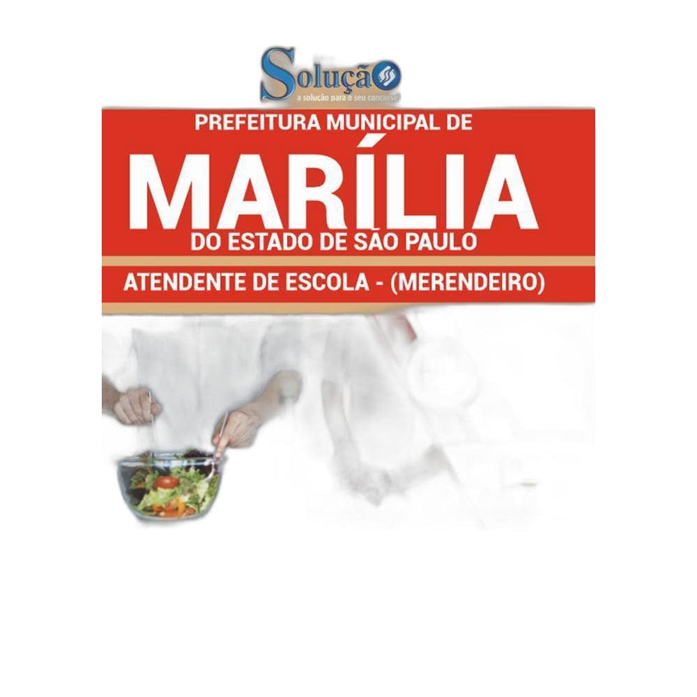 Apostila Marília Sp - Atendente De Escola  Merendeiro