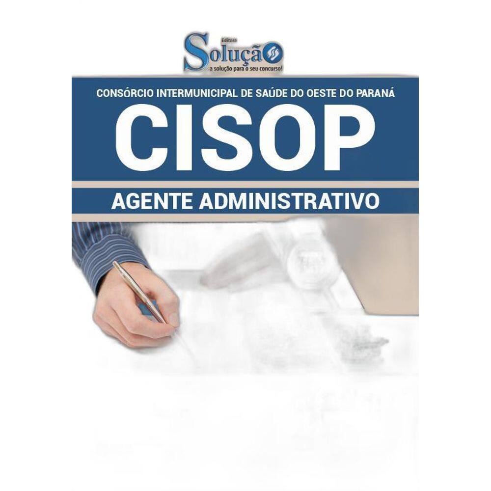 Apostila Cisop-Pr - 2019 - Agente Administrativo