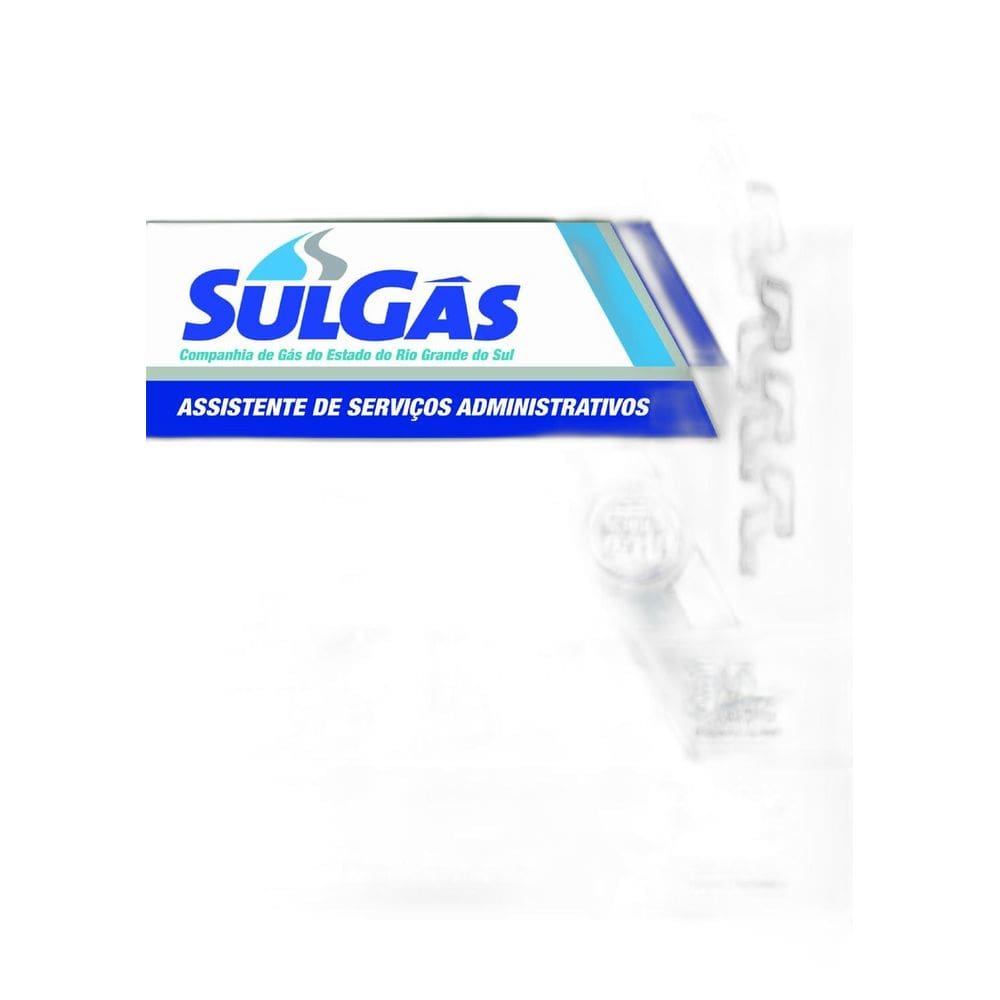 Apostila SULGÁS 2018 - Assistente Serviços Administrativos