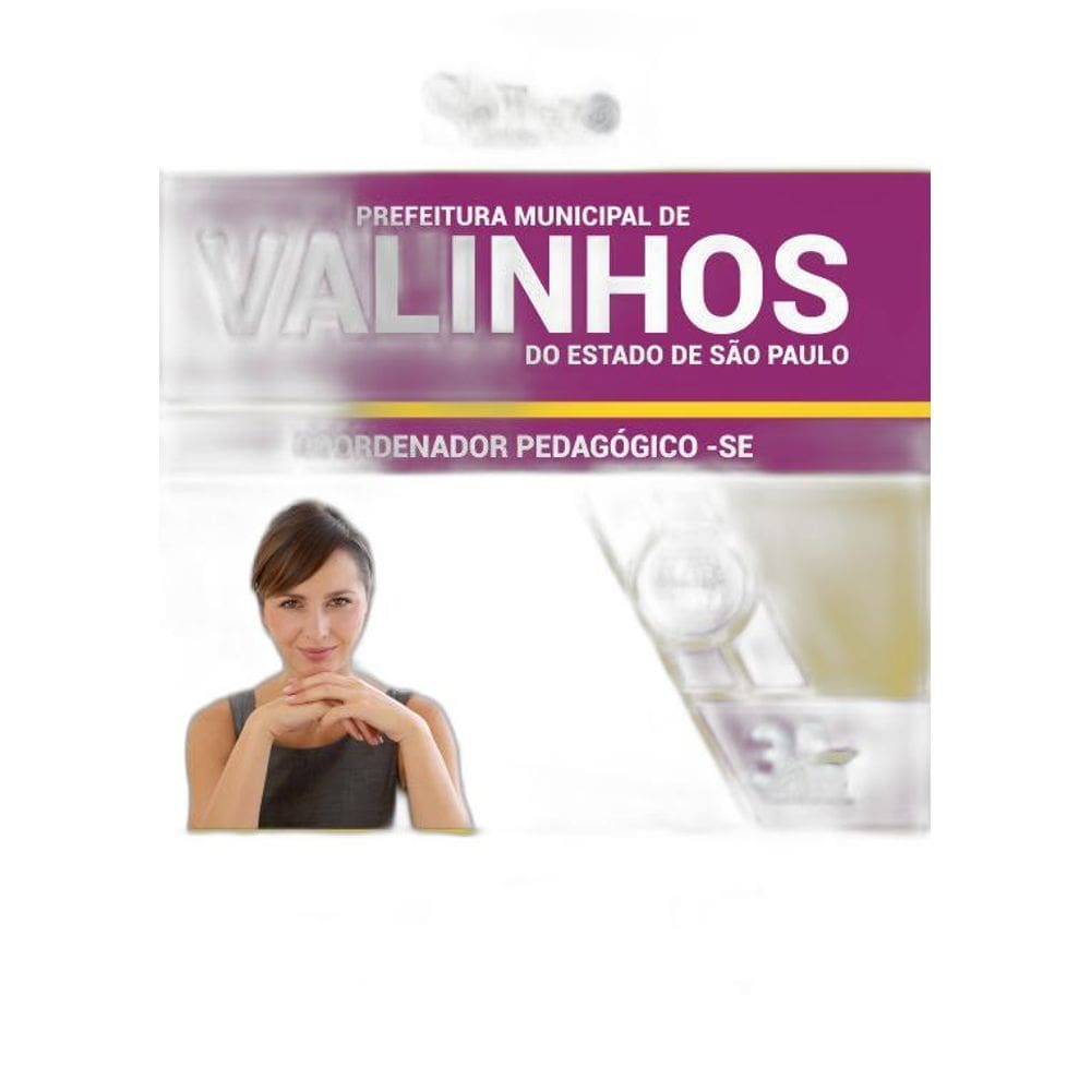 Apostila Concurso Valinhos 2019 - Coordenador Pedagógico SE