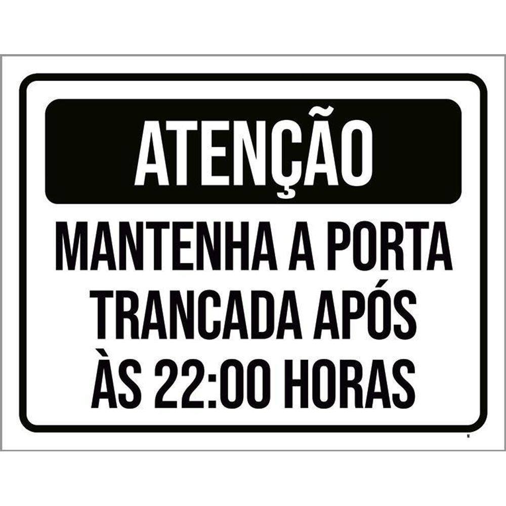 Kit 3 Placas Atenção Mantenha Porta Fechada 22 Horas