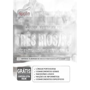 Apostila Câmara Três Rios Rj - Agente Administrativo